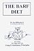 The Barf Diet (Raw Feeding for Dogs and Cats Using Evolutionary Principles) [Paperback]