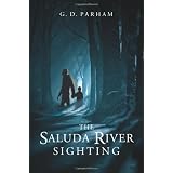 The Saluda River Sighting