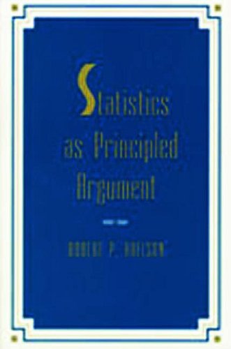 Statistics As Principled Argument