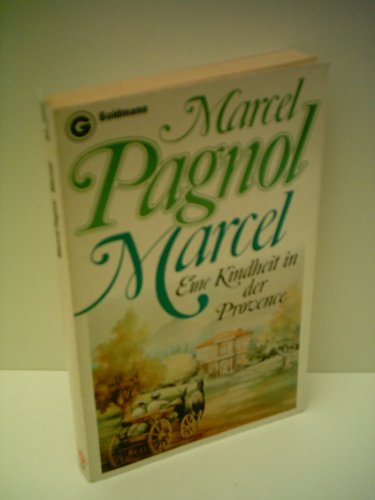 Produkt-Bild: Marcel Pagnol: Marcel - Eine Kindheit in der Provence - Verlag: Goldmann [Auflage: 3. Auflage]