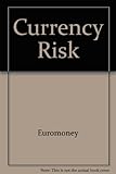 Currency risk and the corporation