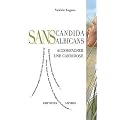 Sans candida Albicans - accompagner une candidose