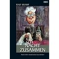 Nacht zusammen: Noch mehr m�rderische Geschichten