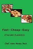 Fast, Cheap & Easy! ITALIAN CLASSICS