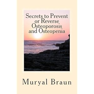 7 Secrets to Prevent or REVERSE Osteoporosis and Osteopenia