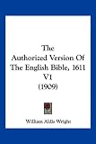 Authorized Version of the English Bible-KJV 1611 Volume 1