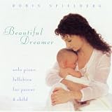 Beautiful Dreamer: Lullabies For the Parent and Child