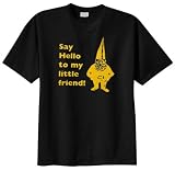 Say Hello To My Little Friend T-Shirt (Big and Tall and Regular Sizes)