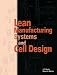 Lean Manufacturing Systems and Cell Design