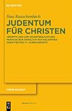 Judentum f�r Christen (Fr He Neuzeit) - Sina Rauschenbach