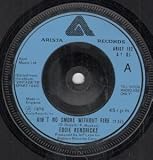 AINT NO SMOKE WITHOUT FIRE 7 INCH (7" VINYL 45) UK ARISTA 1978