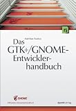Das GTK+/GNOME-Entwicklerhandbuch