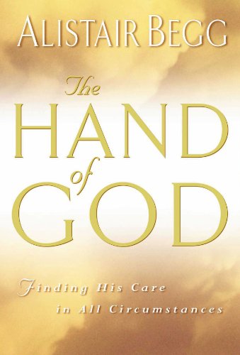 The Hand of God: Finding His Care in All Circumstances