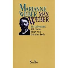 Max Weber. Ein Lebensbild