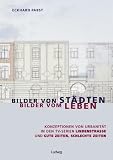 Produkt-Bild: Bilder von St&auml;dten - Bilder vom Leben: Konzeptionen von Urbanit&auml;t in den TV-Serien Lindenstra&szlig;e und Gute Zeiten, schlechte Zeiten
