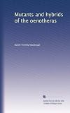 Mutants and hybrids of the oenotheras