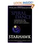 The Spiral Dance: A Rebirth of the Ancient Religion of the Goddess: 20th Anniversary Edition