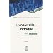 La nouvelle banque : m�tiers et strat�gies