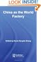 China as the World Factory (Routledge Studies in the Growth Economies of Asia)