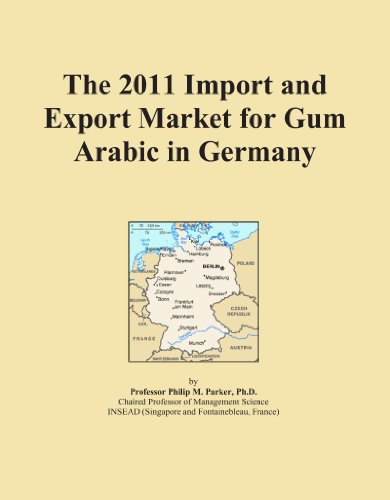The 2011 Import and Export Market for Gum Arabic in Germany