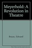 Meyerhold : a revolution in theatre
