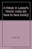 A week in Lateef's world : India