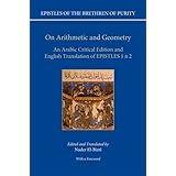on arithmetic and geometry an arabic critical edition and english translation of epistles 1  2 epistles of