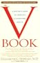 The V Book: A Doctor's Guide to Complete Vulvovaginal Health