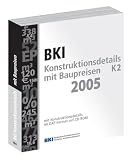  : BKI Konstruktionsdetails mit Baupreisen K2 2005
