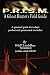 P.R.I.S.M.  A Ghost Hunter's Field Guide