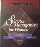 Stress Management for Women Stress Management for Women (Fred Pryor Seminars/ Nightengale)