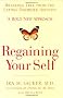 Regaining Your Self: Breaking Free from the Eating Disorder Indenty: A Bold New Approach