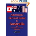 Americans' Survival Guide to Australia and Australian-American Dictionary by Rusty Geller
