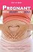Pregnant with Heart and Soul: With Exercises and Visualizations on CD