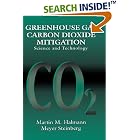 Greenhouse Gas Carbon Dioxide Mitigation: Science and Technology by  Martin M. Halmann and Meyer Steinberg