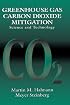 Greenhouse Gas Carbon Dioxide Mitigation: Science and Technology