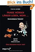 Hunde würden länger leben, wenn ...
