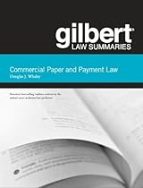 Gilbert Law Summaries on Commercial Paper and Payment Law