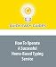 How To Operate A Successful Home-Based Typing Service