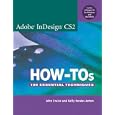 Adobe InDesign CS2 How-Tos: 100 Essential Techniques... by John Cruise and Kelly Kordes Anton