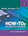  : Adobe InDesign CS2 How-Tos: 100 Essential Techniques (Essentials)