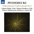 Krzysztof Penderecki : Concerto pour alto - Concerto pour violoncelle n� 2