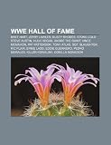 Wwe Hall of Fame: Bret Hart, Jerry Lawler, Dusty Rhodes, Stone Cold Steve Austin, Hulk Hogan, Andr the Giant, Vince McMahon, Pat Patters