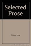 Selected prose [of] John Milton