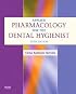 Applied Pharmacology for the Dental Hygienist (Applied Pharmacology For the Dental Hygienist)