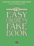 The Easy Children's Fake Book: 100 So...
