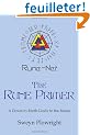 The Rune Primer: A Down-to-Earth Guide to the Runes