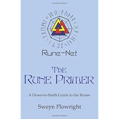 The Rune Primer: A Down-to-Earth Guide to the Runes