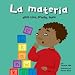 La Materia: Mira, Toca, Prueba, Huele (Ciencia Asombrosa (Amazing Science)) (Spanish Edition)