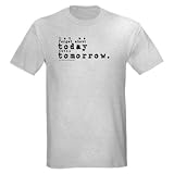 Forget About Today/Dylan Bob dylan Light T-Shirt by CafePress